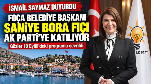 Foça'da Saniye Bora Fıçı'nın AK Parti'ye Katılacağı İddiası