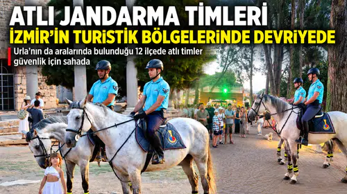 İzmir'de Atlı Jandarma Timleri 12 İlçede Asayiş İçin Devriye Geziyor