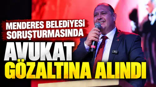 Menderes Belediyesi Soruşturmasında Avukat Gözaltına Alındı