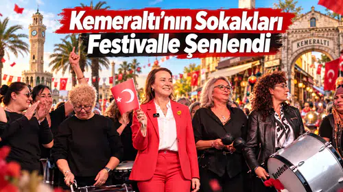 Kemeraltı’nın Sokakları Festivalle Şenlendi