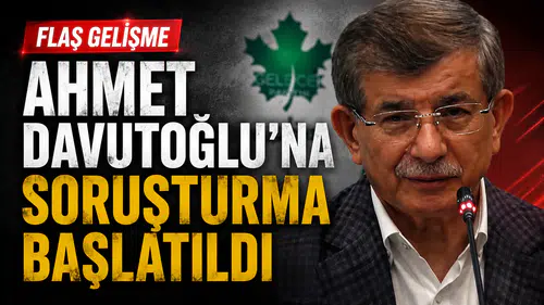 Ankara Cumhuriyet Başsavcılığı duyurdu: Ahmet Davutoğlu'na soruşturma başlatıldı