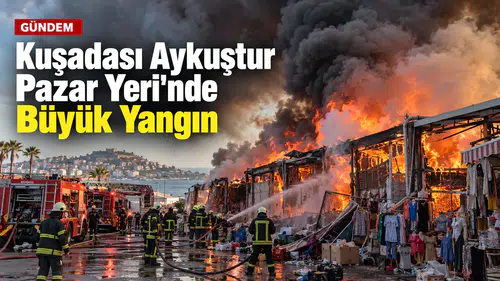 Kuşadası’nda Pazar Yerinde Yangın